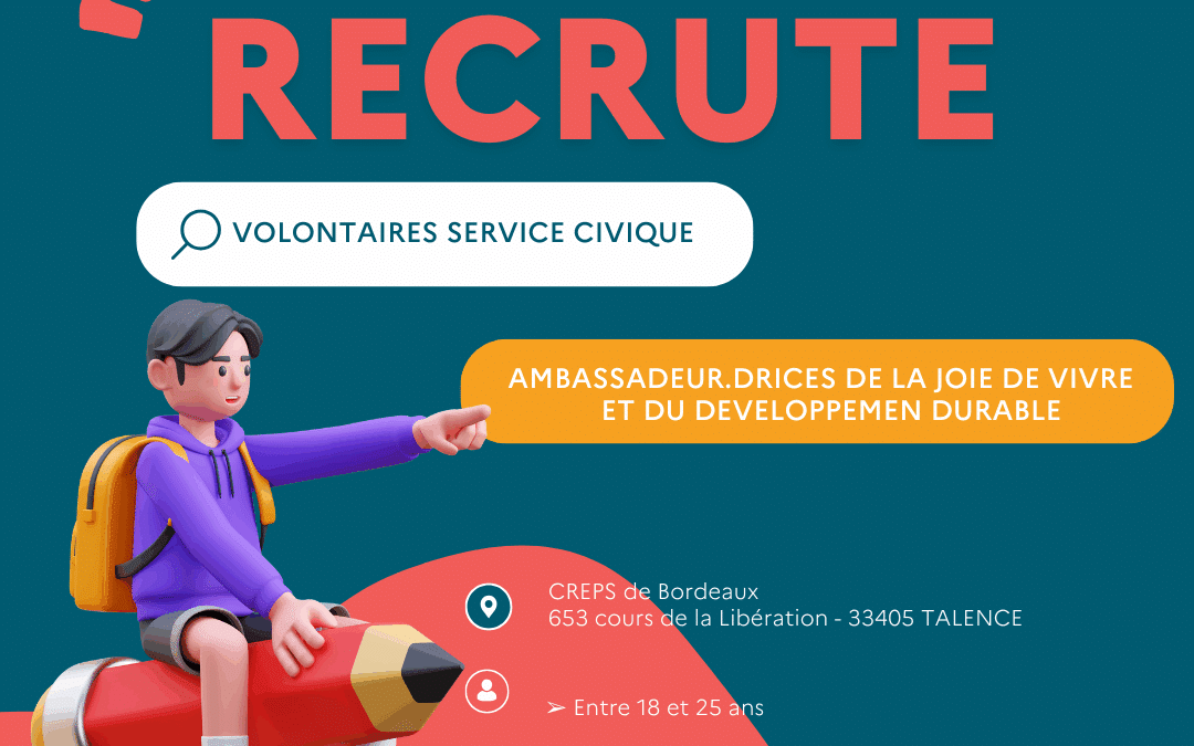 CREPS DE BORDEAUX IS RECRUITING FOR CIVIC SERVICES!